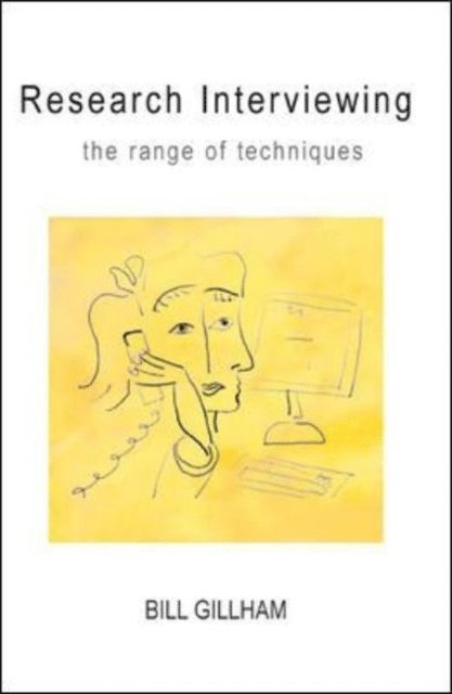 Bill Gillham - Research Interviewing: the Range of Techniques, E-bok