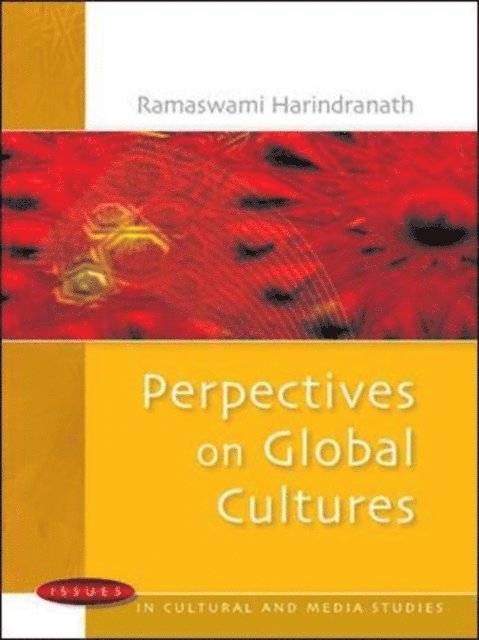 Ramaswami Harindranath - Perspectives on Global Culture, E-bok