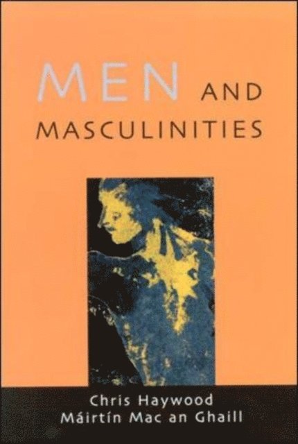 Mairtin Mac an Ghaill, Chris Haywood - Men and Masculinities, E-bok