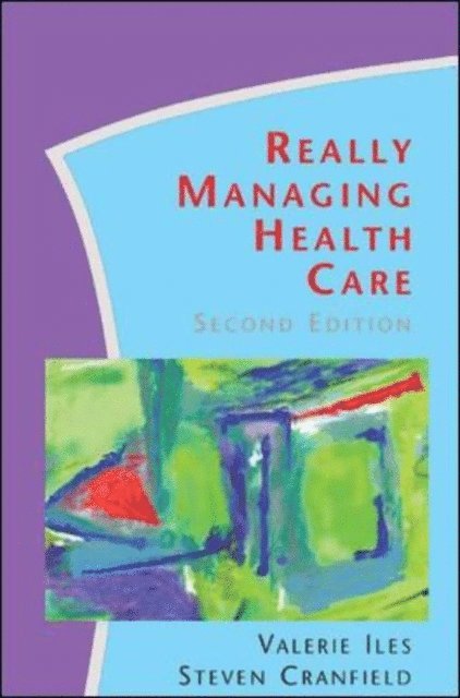 Valerie Iles - Really Managing Health Care, E-bok