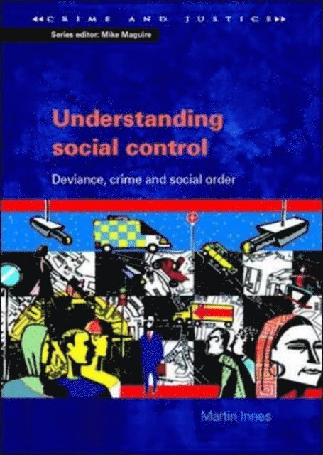 Martin Innes - Understanding Social Control, E-bok