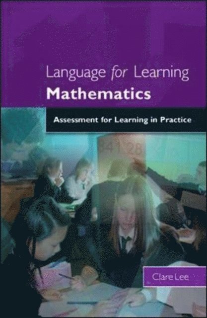 Clare Lee - Language for Learning Mathematics: Assessment for Learning in Practice, E-bok