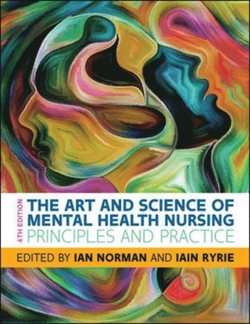 Iain Ryrie, Ian Norman - Art and Science of Mental Health Nursing: Principles and Practice, E-bok