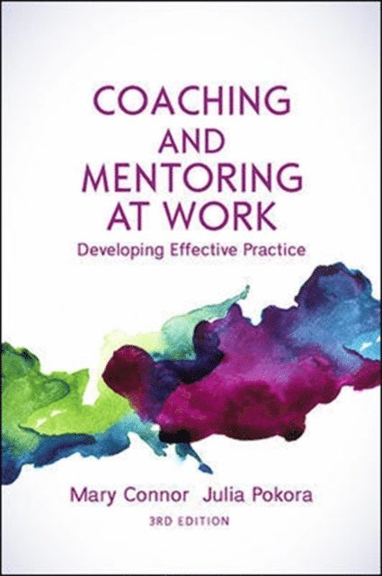 Julia Pokora, Mary Connor - Coaching and Mentoring at Work: Developing Effective Practice, E-bok
