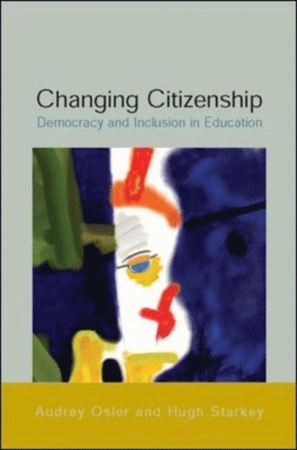 Hugh Starkey, Audrey Osler - Changing Citizenship, E-bok