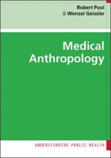Wenzel Geissler, Robert Pool - Medical Anthropology, E-bok