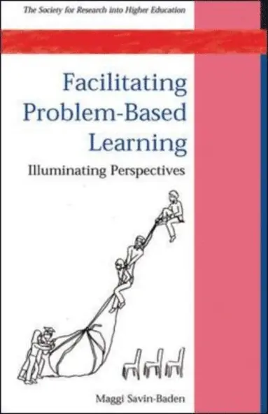 Maggi Savin-Baden - Facilitating Problem-Based Learning, E-bok