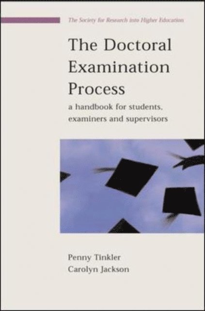 Carolyn Jackson, Penny Tinkler - Doctoral Examination Process, E-bok