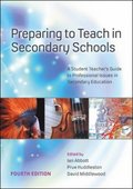 Preparing to Teach in Secondary Schools: a Student Teacher's Guide to Professional Issues in Secondary Education