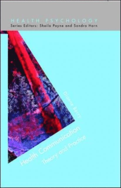 Dianne Berry - Health Communication: Theory and Practice, E-bok