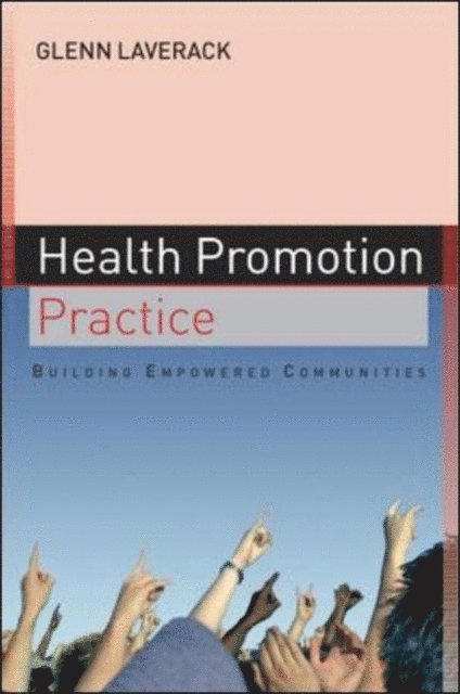 Glenn Laverack - Health Promotion Practice, E-bok