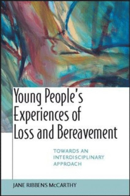 Jane Ribbens McCarthy - Young People's Experiences of Loss and Bereavment, E-bok