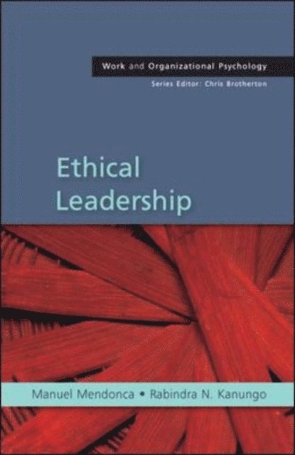 Rabindra Kanungo, Manuel Mendonca - Ethical Leadership, E-bok