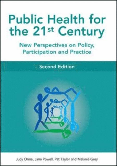 Melanie Grey, Pat Taylor, Jane Powell, Judy Orme - Public Health for the 21st Century, E-bok