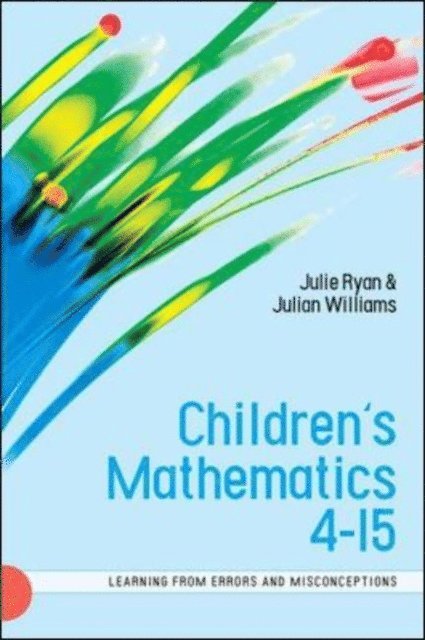 Julian Williams, Julie Ryan - Children s Mathematics 4-15, E-bok