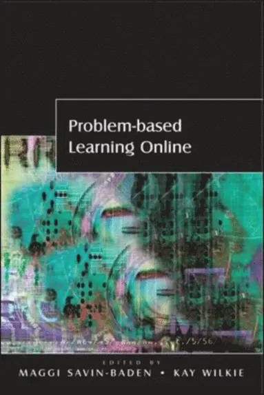 Kay Wilkie, Maggi Savin-Baden - Problem-Based Learning Online, E-bok