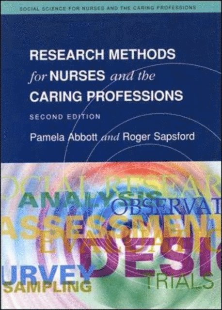 Roger Sapsford, Pamela Abbott - Research Methods For Nurses And The Caring Professions, E-bok