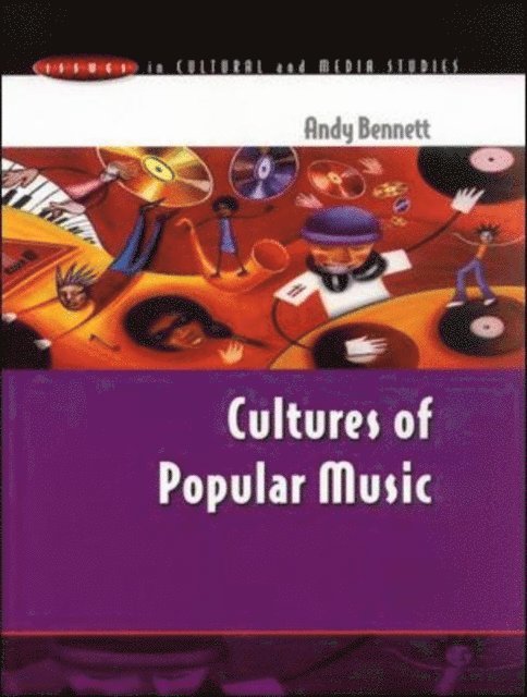 Andy Bennett - Cultures of Popular Music, E-bok