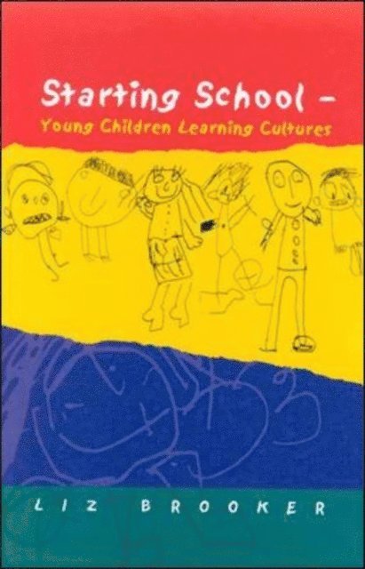 Liz Brooker - Starting School, E-bok