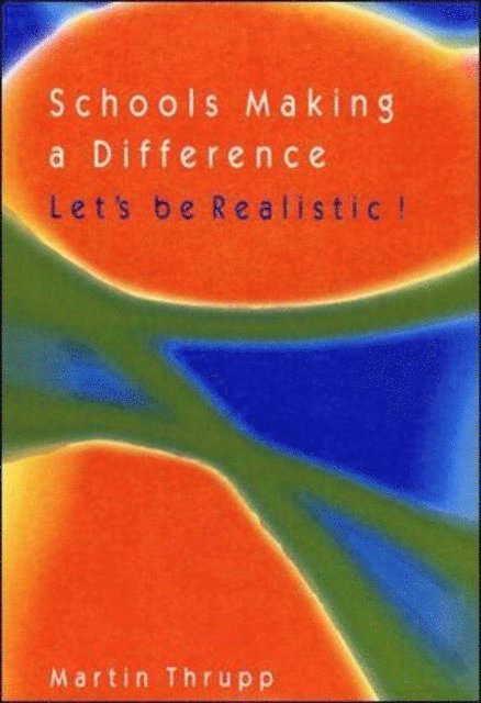Martin Thrupp - Schools Making a Difference, E-bok