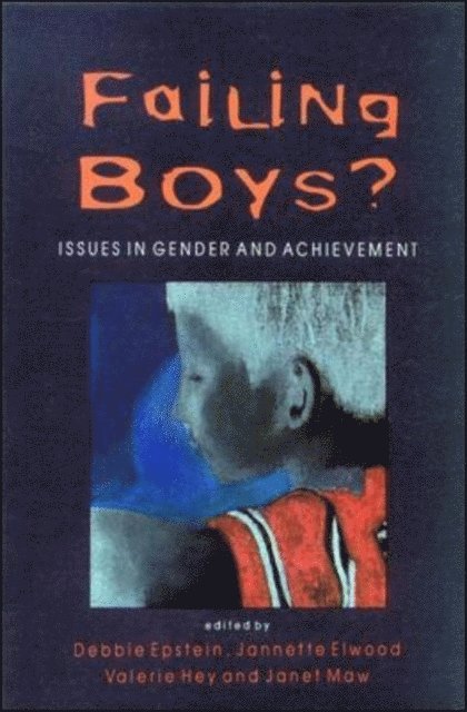 Debbie Epstein - Failing Boys?, E-bok
