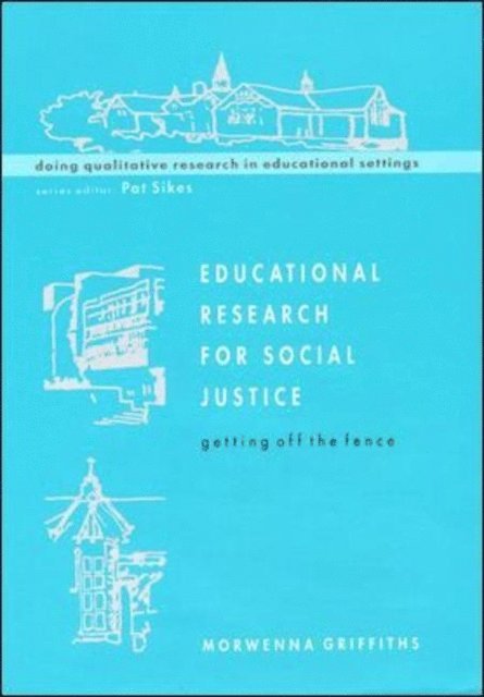 Morwenna Griffiths - Educational Research For Social Justice, E-bok