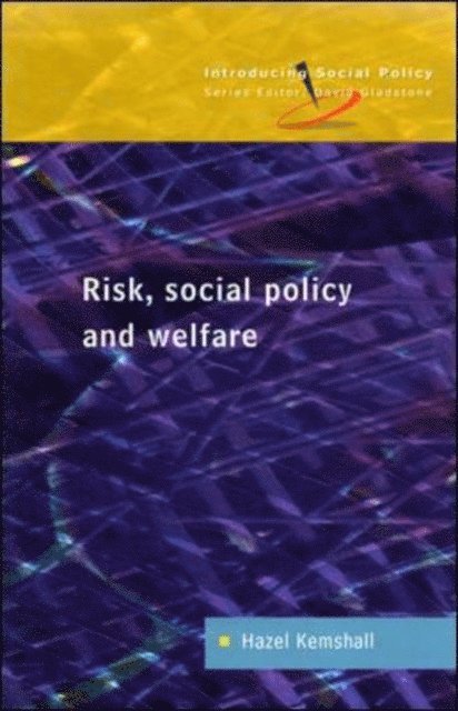Hazel Kemshall - Risk, Social Policy and Welfare, E-bok