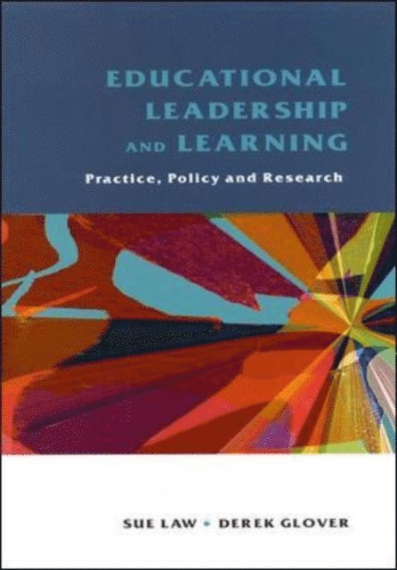 Derek Glover, Sue Law - Educational Leadership and Learning, E-bok
