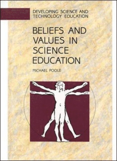Michael Poole - Beliefs And Values In Science Education, E-bok