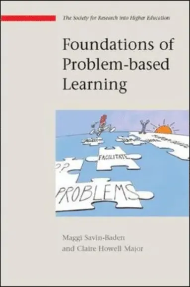 Claire Howell Major, Maggi Savin Baden - Foundations of Problem-Based Learning, E-bok