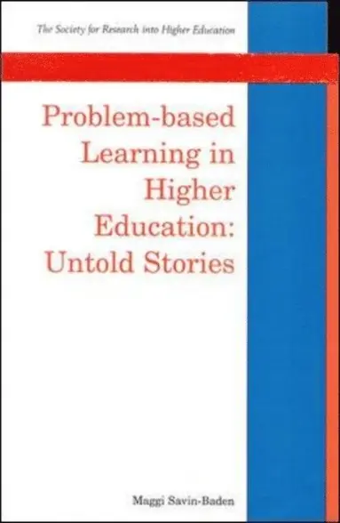 Maggi Savin-Baden - Problem-Based Learning in Higher Education: Untold Stories, E-bok