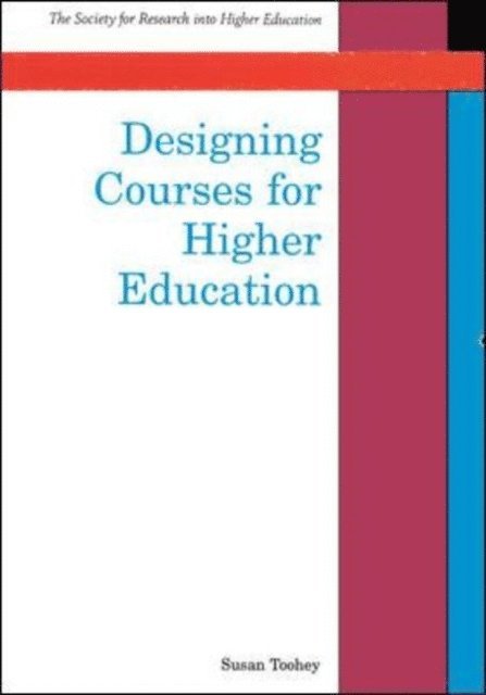 Susan Toohey - Designing Courses for Higher Education, E-bok