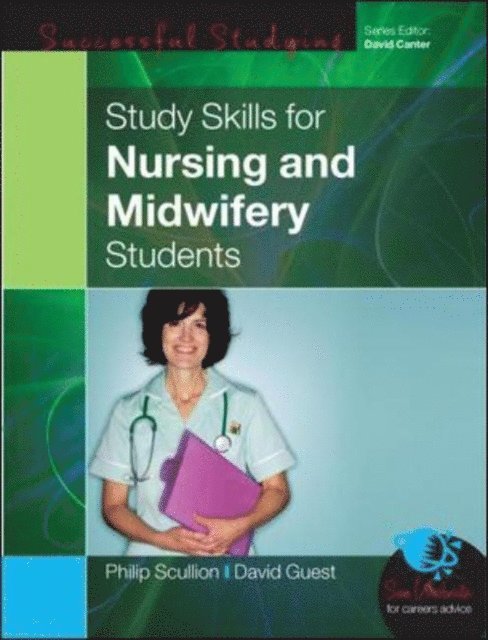 David Guest, Philip Scullion - Study Skills for Nursing and Midwifery Students, E-bok