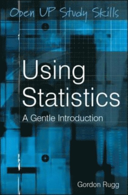 Gordon Rugg - Using Statistics, E-bok