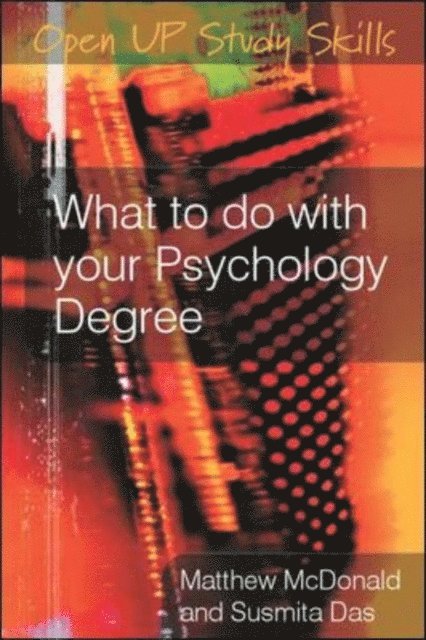 Susmita Das, Matthew McDonald - What to Do with Your Psychology Degree, E-bok