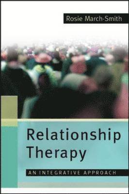 Rosie March-Smith - Relationship Therapy, Inbunden. Tillgänglighet: Kommande