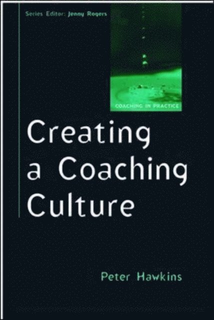 Peter Hawkins - Creating a Coaching Culture, E-bok