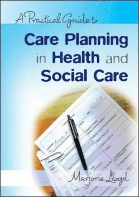 Marjorie Lloyd - Practical Guide to Care Planning in Health and Social Care, E-bok. Tillgänglighet: Lägg i varukorg
