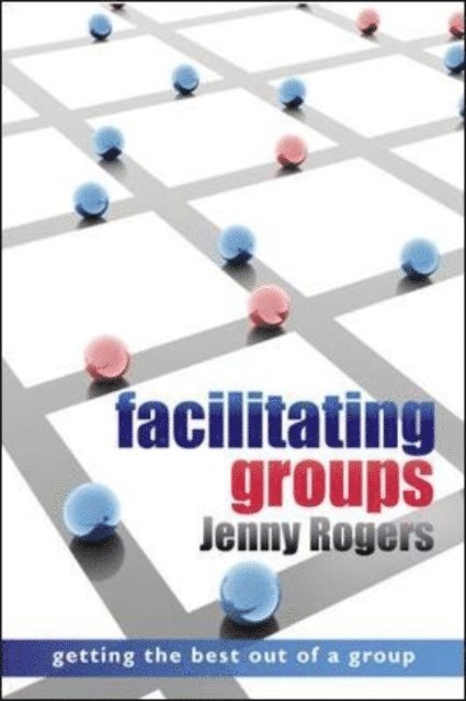 Jenny Rogers - Facilitating Groups, E-bok