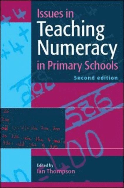 Ian Thompson - Issues in Teaching Numeracy in Primary Schools, E-bok