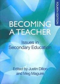 Becoming a Teacher: Issues in Secondary Education