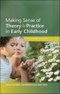EBOOK: Making Sense of Theory & Practice in Early Childhood: The Power of Ideas