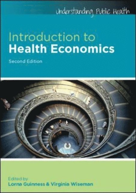 Virginia Wiseman, Lorna Guinness - Introduction to Health Economics, E-bok