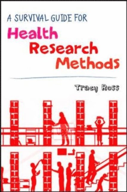 Tracy Ross - Survival Guide for Health Research Methods, E-bok
