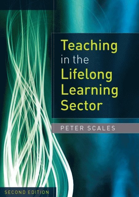 Peter Scales - Teaching in the Lifelong Learning Sector, E-bok