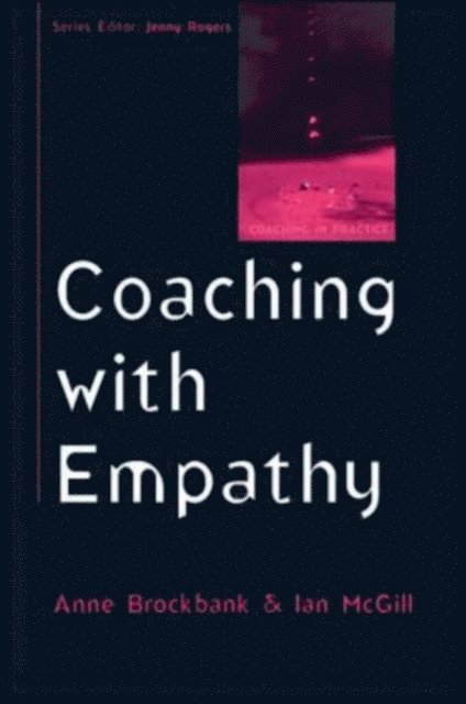 Ian McGill, Anne Brockbank - Coaching with Empathy, E-bok