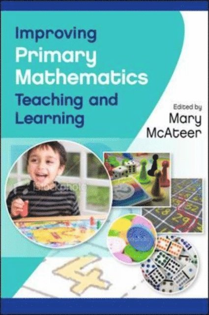 Mary McAteer - Improving Primary Mathematics Teaching and Learning, E-bok