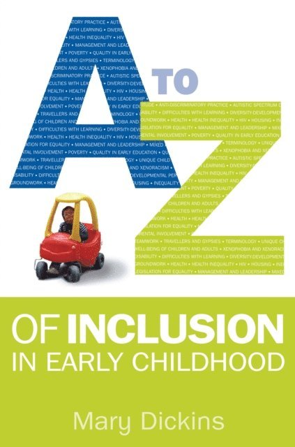 Mary Dickins - A-Z of Inclusion in Early Childhood, E-bok