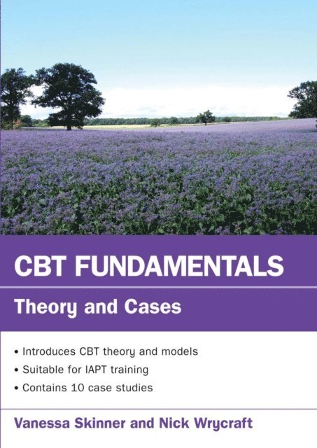 Nick Wrycraft, Vanessa Skinner - CBT Fundamentals: Theory and Cases, E-bok