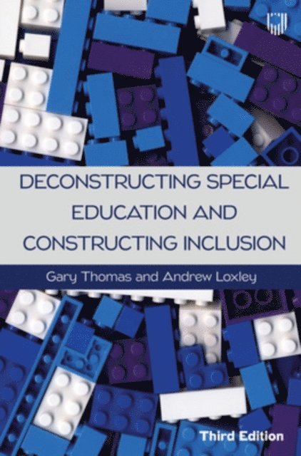 Andrew Loxley, Gary Thomas - Deconstructing Special Education and Constructing Inclusion 3e, E-bok